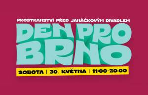 30. 5. 2026 - Den pro Brno                        